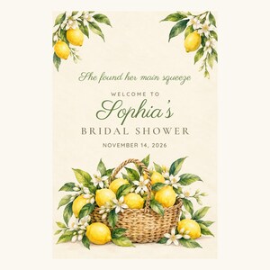 Custom Bridal Shower Welcome Sign, She Found Her Main Squeeze Lemon Sign, Lemon Basket Bridal Shower Decor, Printable 24x36 Digital File image 2