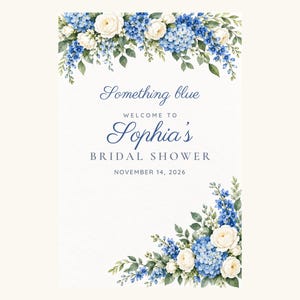 Custom Bridal Shower Welcome Sign, Something Blue Floral Sign, Blue Hydrangea Bridal Shower Decor, Printable 24x36 Digital File image 2