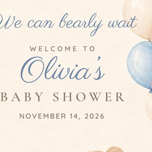 May include: A cream-colored baby shower invitation card featuring the text We can bearly wait, WELCOME TO Olivia's BABY SHOWER, and NOVEMBER 14, 2026. The right side displays a cluster of watercolor balloons in shades of blue, pink, and cream.