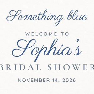 Custom Bridal Shower Welcome Sign, Something Blue Floral Sign, Blue Hydrangea Bridal Shower Decor, Printable 24x36 Digital File image 3