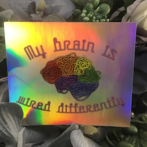 Holographic My Brain is Wired Differently Sticker, Holographic Sticker, Neurodiverse Awareness Sticker, Austism & ADHD, Decal, Vinyl Sticker