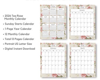 May include: A 2026 calendar with a floral design. The calendar includes monthly and yearly views, with a Sunday start. The design features a tea rose pattern and is available in portrait US letter size.