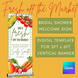 Verticale banner van 60 cm x 180 cm voor een bruidsdouche met het thema "Fresh off the Market" | Bewerkbare banner op Canva voor een bruidsdouche | Bord met het thema "Fresh off the Market"