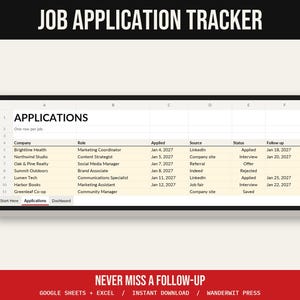 May include: A digital job application tracker spreadsheet template featuring columns for company, role, date applied, source, status, and follow-up. The interface includes tabs for Start Here, Applications, and Dashboard, with text headers reading JOB APPLICATION TRACKER and NEVER MISS A FOLLOW-UP.