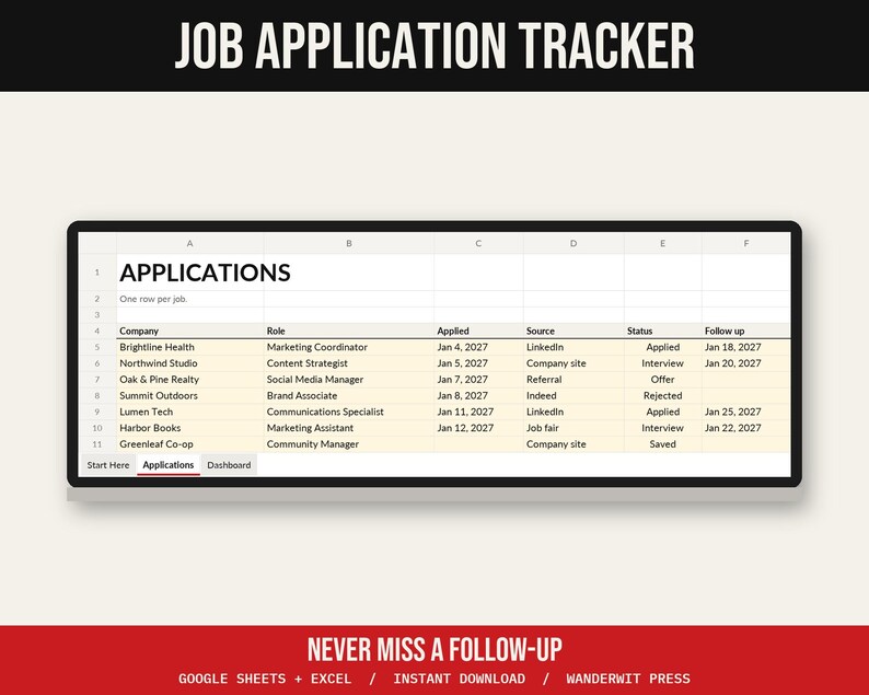 May include: A digital job application tracker spreadsheet template featuring columns for company, role, date applied, source, status, and follow-up. The interface includes tabs for Start Here, Applications, and Dashboard, with text headers reading JOB APPLICATION TRACKER and NEVER MISS A FOLLOW-UP.