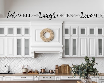 Eat Well Laugh Often Love Much Wall Decal Sticker Kitchen Quote Kitchen Decor Home Decor Wall Decor Vinyl Wall Lettering