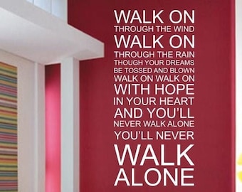 You'll Never Walk Alone Wall Decal Home Decor, YNWA Liverpool Wall Decal, Liverpool Anthem Stickers, Liverpool Home Decor, Liverpool Decor