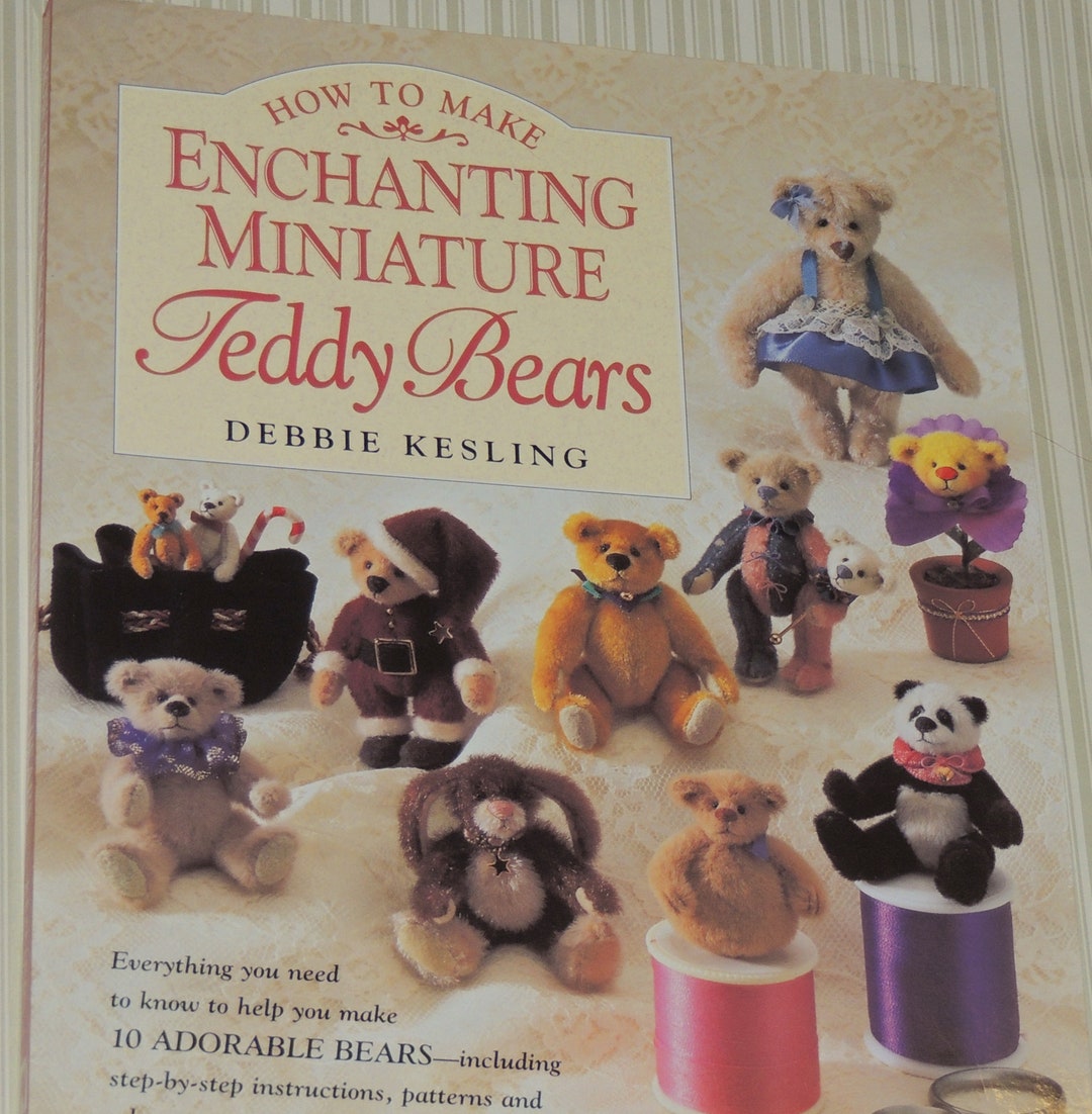 テディベア本⭐︎Enchanting Miniature Teddy Bears How to Make Enchanting Miniature Teddy Bears: Debbie Kesling