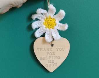 Thank You For Helping Me Grow Teacher Gift, Daisy Teacher Gift, Teacher Sign, Unique Teacher Gift, Teacher Wall, Teacher Hanging Heart