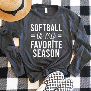 Softball is my Favorite Season Long Sleeve Shirt, Softball Long Sleeve, Long Sleeve T-Shirt, Softball Season Shirt, Mom Mama Softball Tee