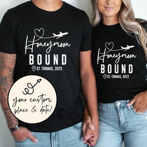 Honeymoon Bound Shirts, Custom Honeymoon Shirts, Just Married Shirts, Couples Shirts, Honeymoon Vacation Shirts with Destination and Date
