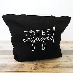 Totes Engaged Tote Bag - Engagement Gifts for Her - Engagement Gift - Bride to Be Tote - Engaged Tote Bag - Engagement Gift Tote Bag