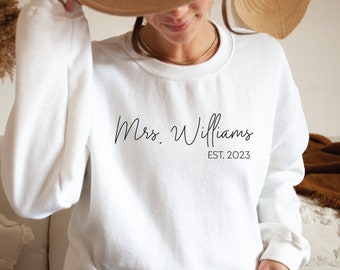 Mrs Last Name Est Sweatshirt, Bridal Shower Gift, Wedding Gift, Bride To Be Gift, Engagement Gift, Bridal Shower, Mrs Est Shirt Sweater