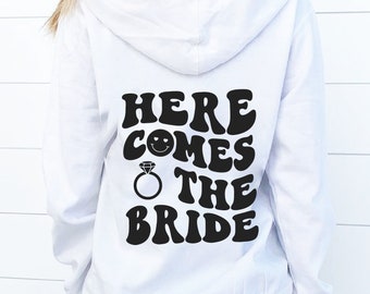 Here comes the Bride Zip-Up Hoodie, Bride Hoodie, Bride ZipUp, Bride Sweatshit, Gift for Bride, Bachelorette Hoodie, Bridesmaid Hoodies