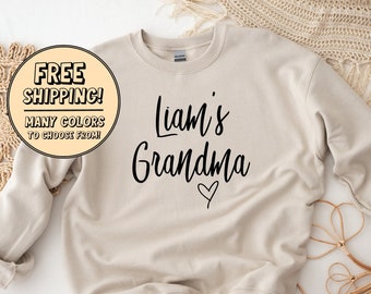 Custom Grandma Sweatshirt, Grandma Sweater, Gift for Grandma, Nana Sweatshirt, Personalized Grandmother Gift, Grandma Shirt, Unisex Fit