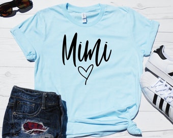 Mimi Shirt - Mimi T-shirt - Grandma Shirt - Gift for Grandma - Cute Mimi Shirt - Mimi Gifts - Grandma XS Small Medium Large XL 2XL 3XL 4XL