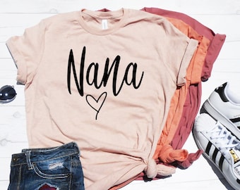 Nana Shirt - Nana T-Shirt - Nana Tee - Cute Nana Shirt - Gift for Nana - Grandma Gift - Grandmother Shirt - Grandma Tee - Mimi Gigi Shirts