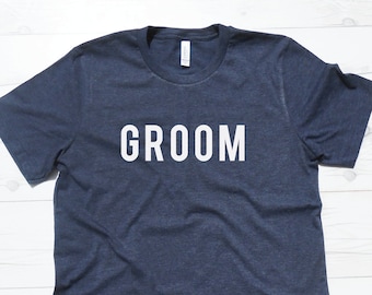 Groom Shirt, Groom T-Shirt, Groom Tee, Wedding Day Shirt, Men's Wedding Shirt, Men's Bridal Tee, Bachelor Party Shirt, Bachelor T-Shirt Tee