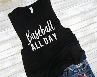Baseball All Day - Baseball Tank - Baseball Muscle Tank - Mom Baseball Shirt - Mom Baseball Tank - Baseball Shirt - Sports Mom Tank Top