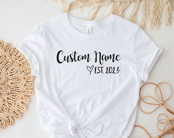 Custom Est Shirt - Custom Name Est. Year Shirt - Custom Est 2024 2025 Tee - Grandma Gift - Aunt Shirt - Pregnancy Reveal - Mimi Est - Nana