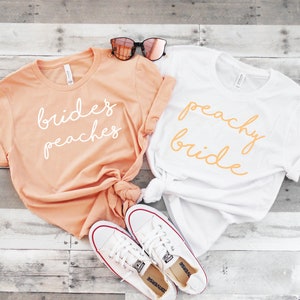 Peachy Bride and Bride's Peaches Shirts, Southern Bachelorette Shirts, Peach Bachelorette Tees, Georgia Bachelorette Shirts, Savannah image 1