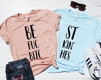 Best F*ckin' Bitches Shirts, Best Friend Shirts, Best Friends Shirts, BFF T-Shirts, Best Bitches Shirts, XS-4XL Sizes, Matching Tees BFFs