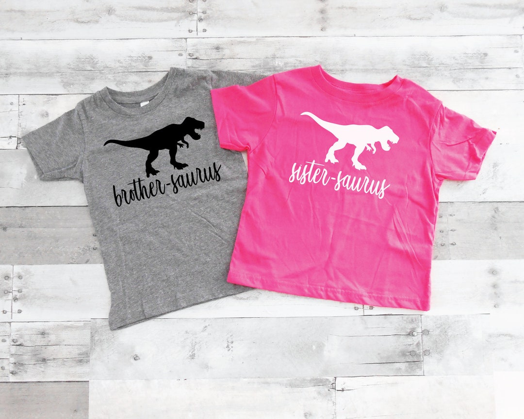 Brothersaurus Shirt Sistersaurus Shirt Kids Dinosaur Etsy