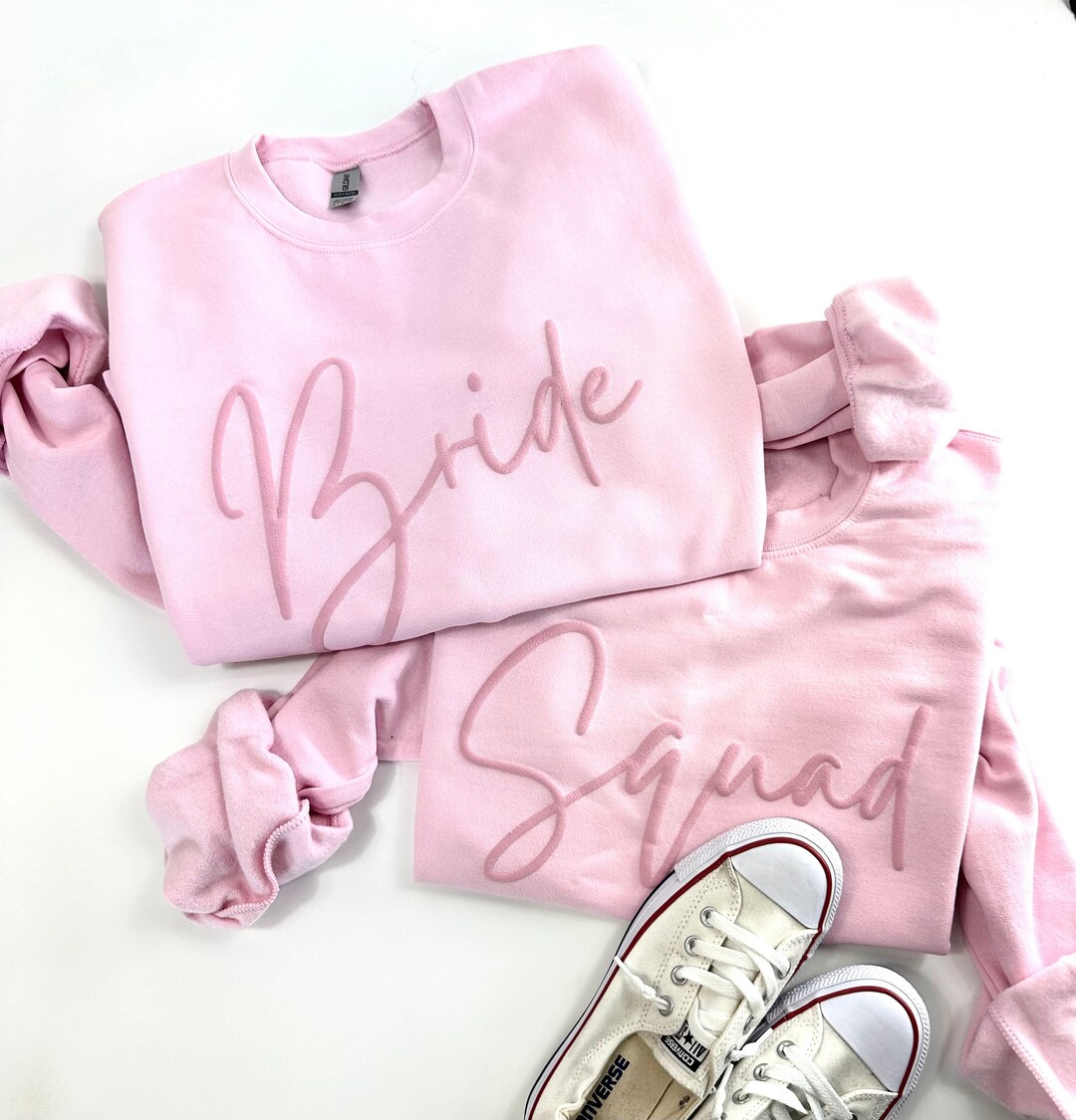 Puff Print Bridal Party Sweatshirts, Bride and Squad Sweatshirts, Puff