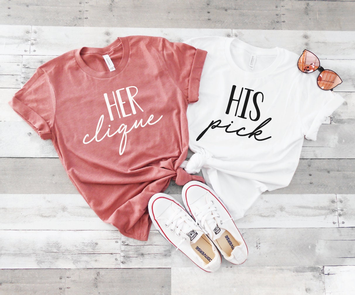 His Pick and Her Clique Shirts - Bridesmaid T-Shirts - XS-4XL Sizes -…