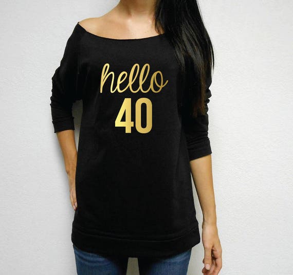 Hello 40 Shirt 40th Birthday Shirt 