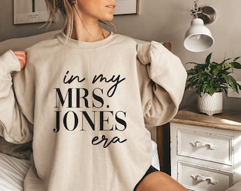 In My Mrs Era Sweatshirt, Mrs Sweater, Cute Mrs Sweatshirt, Mrs Last Name Sweatshirt, Personalized Mrs Sweatshirt, Honeymoon Sweatshirt