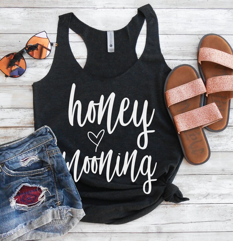 Honeymooning Tank / Honeymoon Tank / Honeymoon Shirt / Racerback Tank / Bride Tank / Wife Tank / Bride Gift / Honeymoonin' Tank