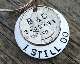 personalized 25th anniversary keychain, I still do,  anniversary for men, gift for husband, parent gift 25 year anniversary, quarter jewelry