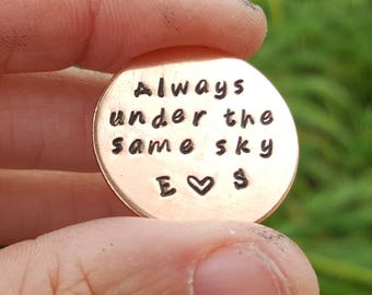 Always under the same sky, Gift for deployment, Husband Gift, Deployment Coin, Long Distance Gift, Military Deployment, Deployment Token