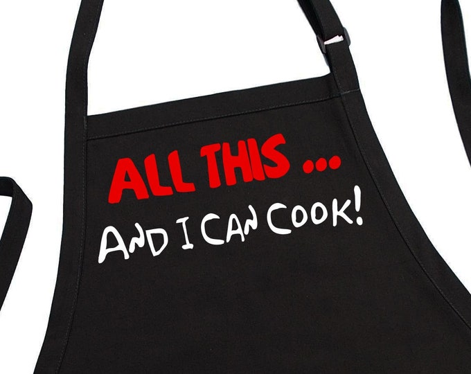 Cute Black Apron All This And I Can Cook Funny Chef Aprons For Men And Women Gift Idea