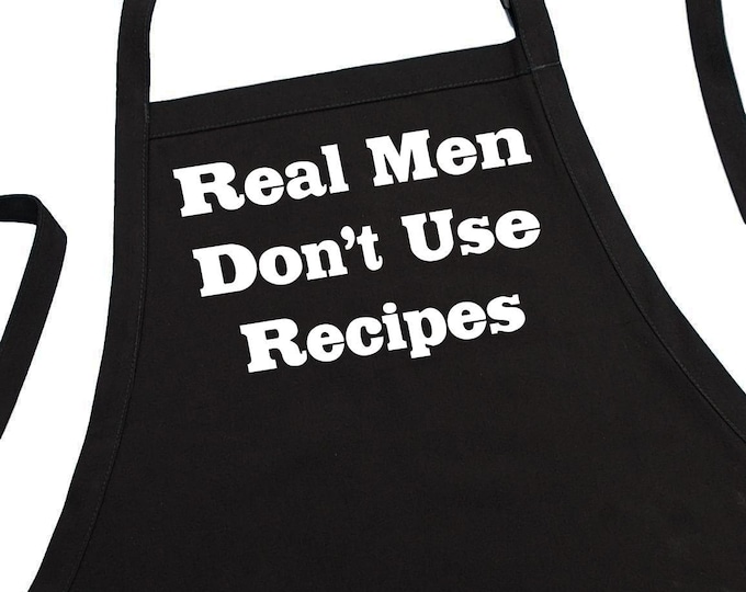 Real Men Don't Use Recipes Cooking Apron, Fully Adjustable With Extra Long Ties