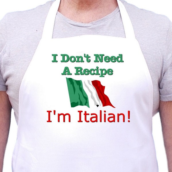 Italian Cooking Apron I Don't Need A Recipe Funny Chef Aprons, Italian Gift Idea