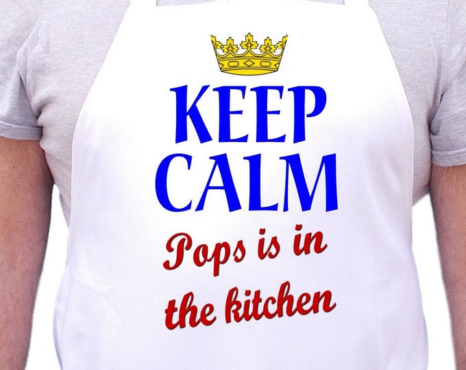 Cooking Apron Gift Idea Keep Calm Pops Is In The Kitchen Aprons For Men, Extra Long Ties, Machine Washable