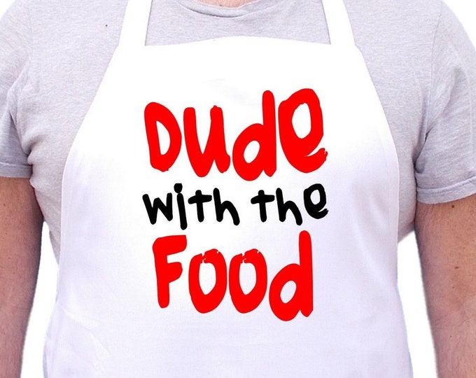 Funny Aprons For Men Dude With The Food, Mans Cooking Aprons, Mens Chef Apron