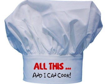 All This And I Can Cook Chef Hat For Men Or Women, Adjustable Closure, White Toques For Chefs