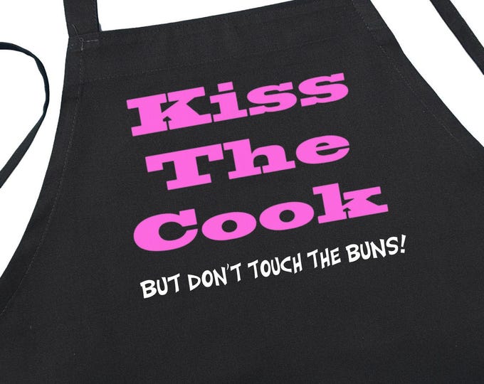 Kiss The Cook But Don't Touch The Buns Funny Black Cooking Aprons, Chef Aprons For The Kitchen