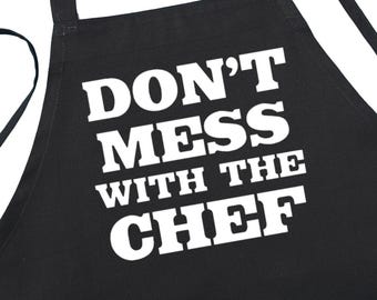 Comical Black Apron Don't Mess With The Chef, Kitchen And BBQ Gift