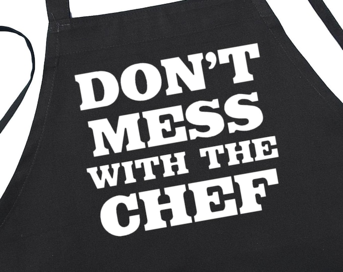 Comical Black Apron Don't Mess With The Chef, Kitchen And BBQ Gift