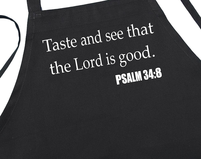 Taste And See That The Lord Is Good Christian Aprons, Black Aprons For Cooking Church Meals