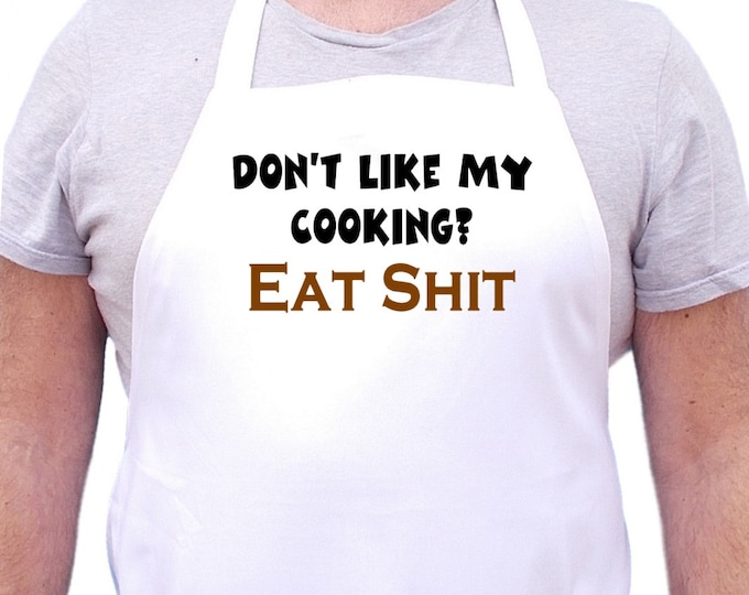 Offensive Apron Don't Like My Cooking Adult R Rated Aprons