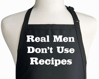 Real Men Don't Use Recipes Cooking Apron, Fully Adjustable With Extra Long Ties