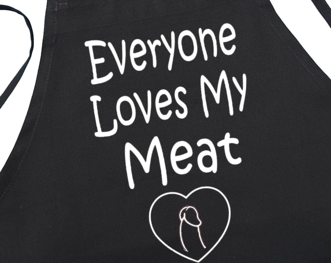 Everyone Loves My Meat Risque BBQ Aprons, Sexy Aprons For Men, Best Black Grilling Aprons