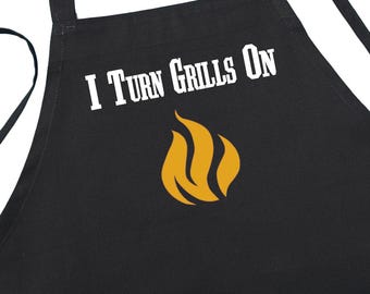 I Turn Grills On Funny Black Grilling Aprons, Sarcastic Barbecue Aprons, Humorous Chef Aprons