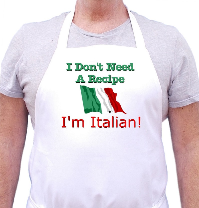 Italian Cooking Apron I Don't Need A Recipe Funny Chef Aprons, Italian Gift Idea image 1