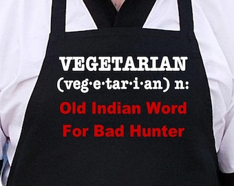Vegetarian Old Indian Word For Bad Hunter Humorous Apron For The Kitchen, Black Grilling Aprons, One Size Fits All